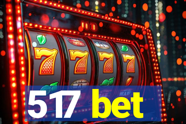517 bet